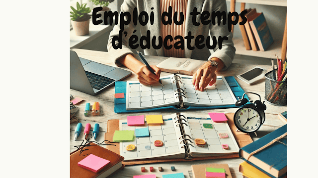 5 conseils pour organiser l’emploi du temps d’éducateur
