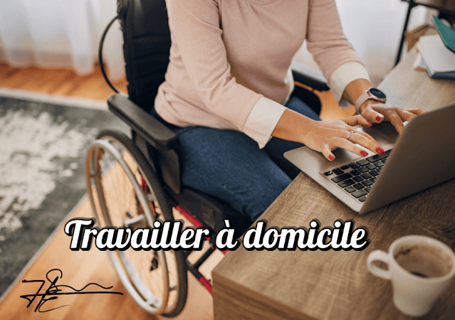 Travailler chez soi avec un handicap