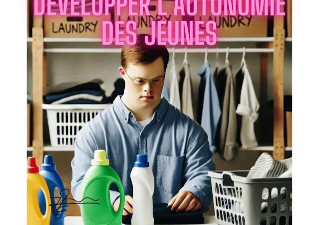Exercices pratiques pour développer l&rsquo;autonomie en blanchisserie