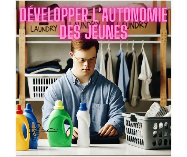 Exercices pratiques pour développer l’autonomie en blanchisserie